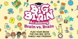 HASZNÁLD AZ ESZEDET A  DECEMBER 3-ÁN, NINTENDO SWITCH KONZOLRA MEGJELENŐ BIG BRAIN ACADEMY: BRAIN vs. BRAIN JÁTÉKBAN